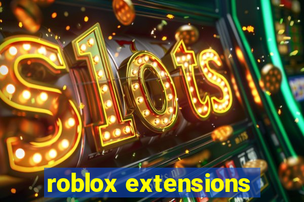 roblox extensions